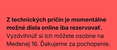 Diela možné online iba rezervovať